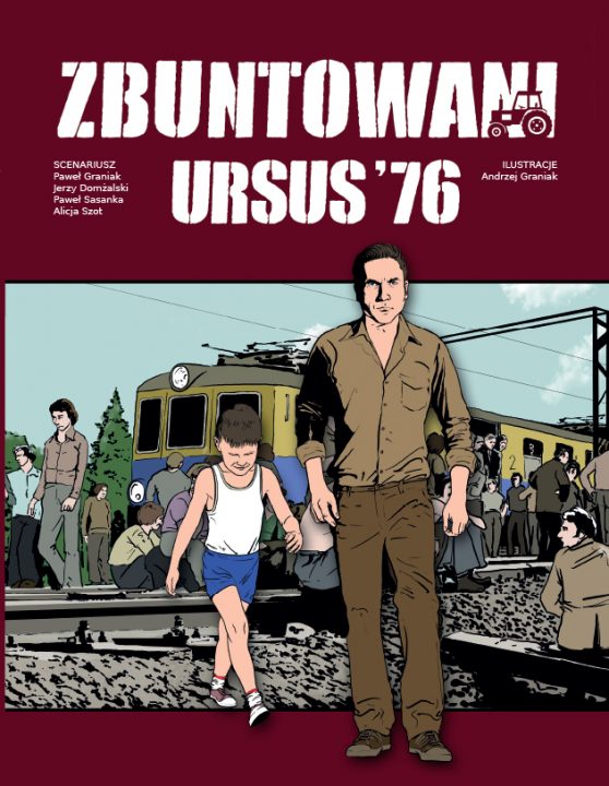 Okładka Komiksu Zbuntowani Ursus '76